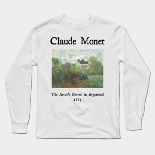 The Artist's garden in Argenteuil by Claude Monet Long Sleeve T-Shirt